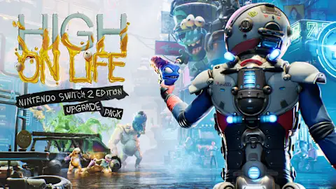 High On Life: Nintendo Switch™ 2 Edition Upgrade Pack