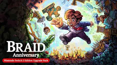 Braid, Anniversary Edition – Nintendo Switch 2 Edition Upgrade Pack