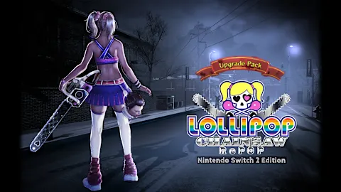 LOLLIPOP CHAINSAW RePOP Nintendo Switch 2 Edition Upgrade Pack