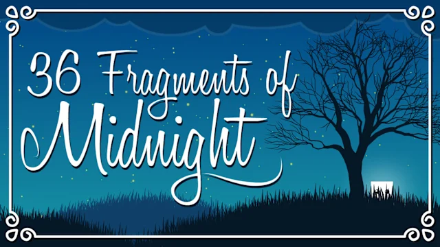 36 Fragments of Midnight