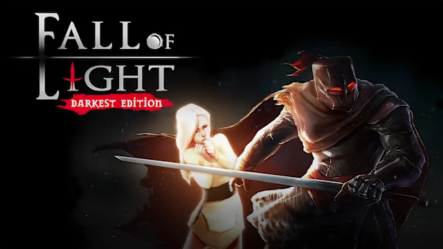 Fall of Light: Darkest Edition