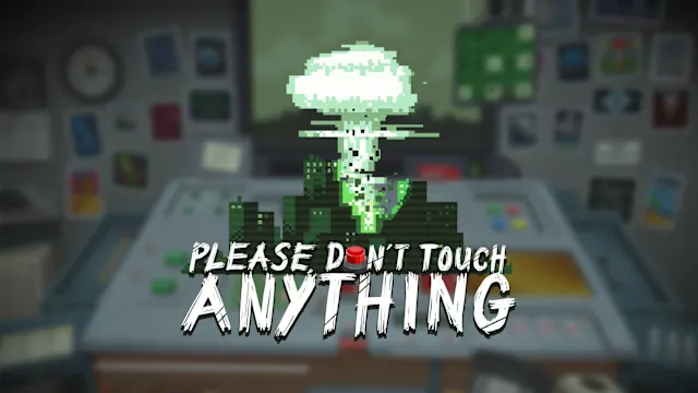 Please, Don't Touch Anything