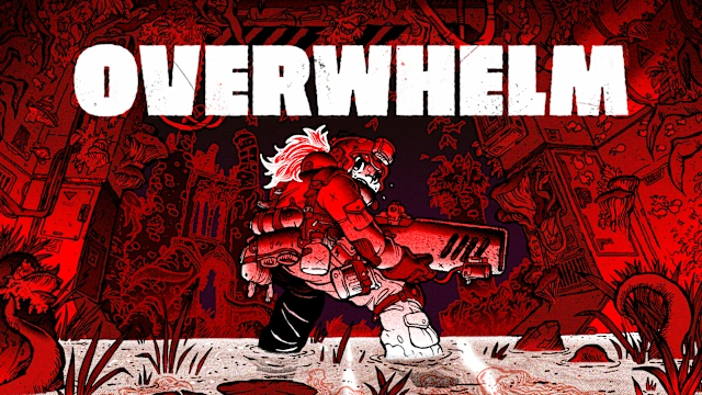 OVERWHELM