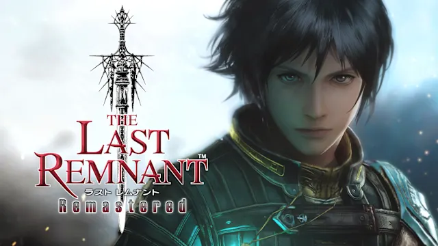 THE LAST REMNANT Remastered