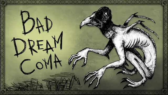 Bad Dream: Coma