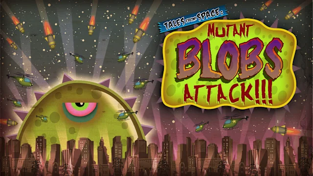 Tales From Space: Mutant Blobs Attack
