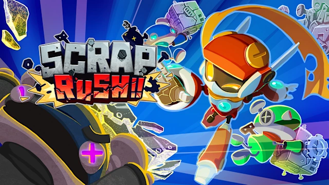 SCRAP RUSH!!