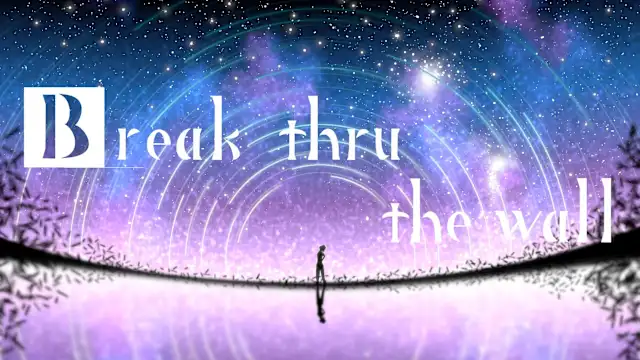 Break thru the wall