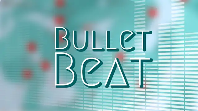 Bullet Beat