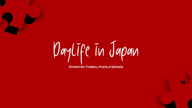 Daylife in Japan - Animated Jigsaw Puzzle Series