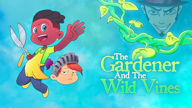 The Gardener and the Wild Vines