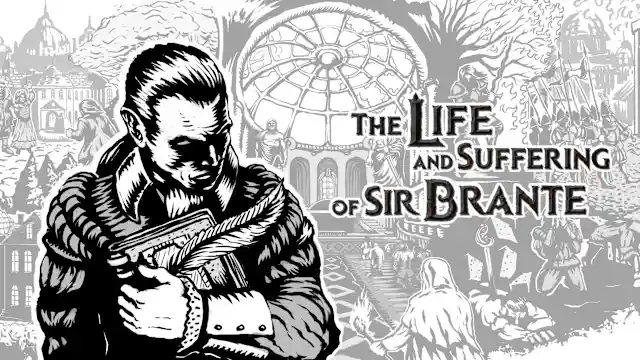 The Life and Suffering of Sir Brante