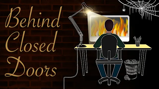 Behind Closed Doors: A Developer's Tale
