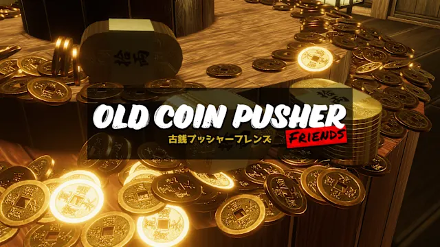 Old Coin Pusher Friends