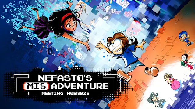 Nefasto's Misadventure: Meeting Noeroze