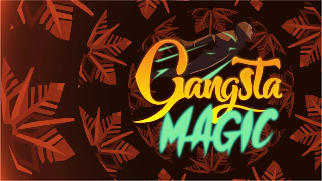 Gangsta Magic