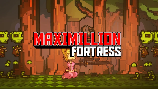 Maximillion Fortress