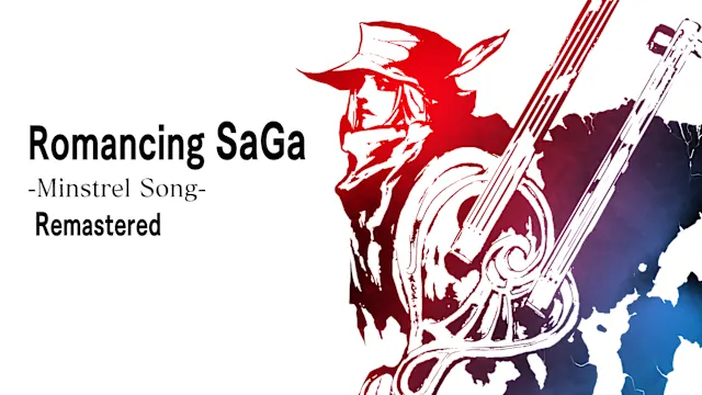 Romancing SaGa -Minstrel Song- Remastered