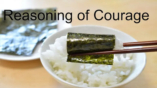 Reasoning of Courage