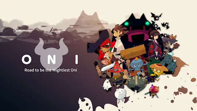 ONI : Road to be the Mightiest Oni