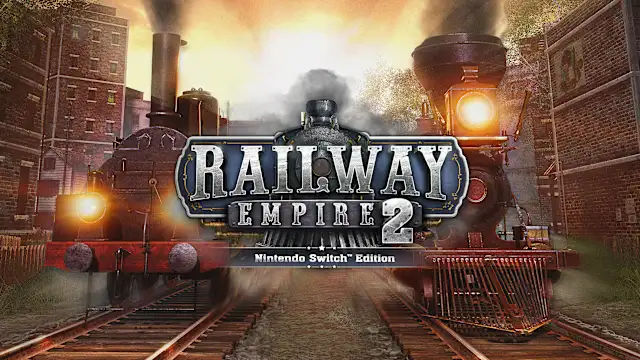 Railway Empire 2 - Nintendo Switch™ Edition