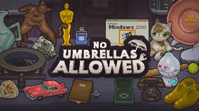 No Umbrellas Allowed