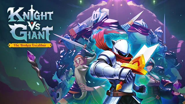 Knight vs Giant: The Broken Excalibur
