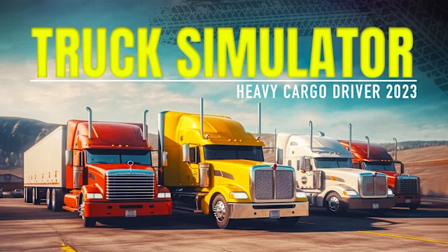 Truck Simulator - Heavy Cargo Driver 2023