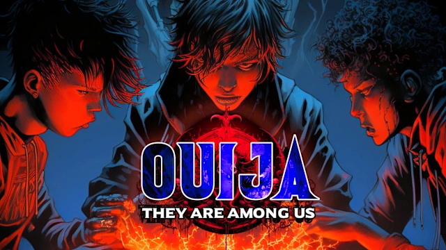Ouija: They are Among us