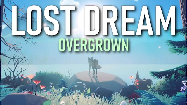 Lost Dream: Overgrown