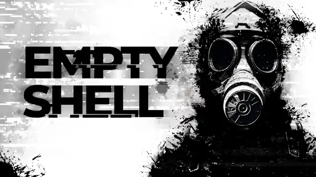 EMPTY SHELL