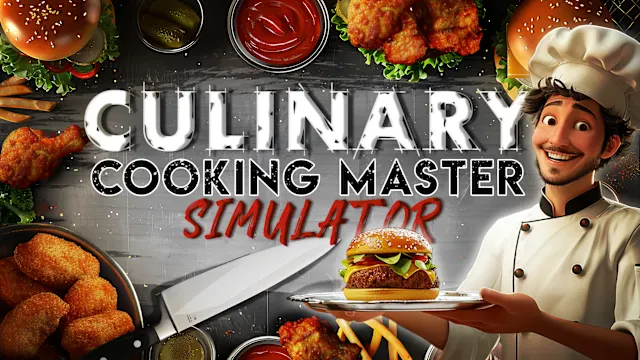 Culinary Cooking Master Simulator