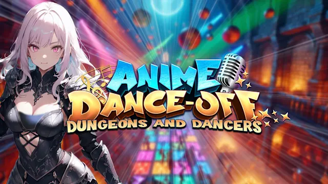 Anime Dance-Off - Dungeons and Dancers