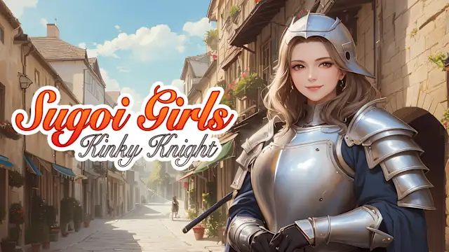 Sugoi Girls: Kinky Knight
