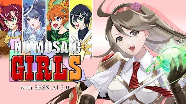 NO MOSAIC GIRLS with SESS-AI 2.0