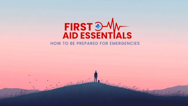 First aid essentials: How to be prepared for emergencies