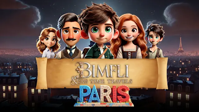 Bimfli & His Time Travels: Paris