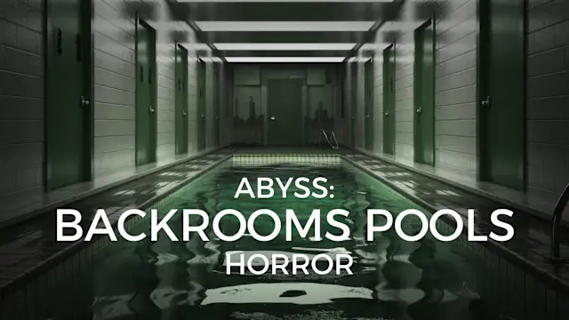 ABYSS: BACKROOMS POOLS HORROR