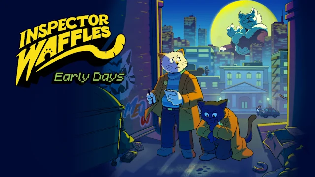 Inspector Waffles: Early Days