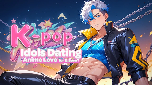 K-pop Idols Dating: Anime Love for B.SeveT