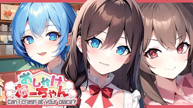 Can I crash at your place? おしかけねーちゃん