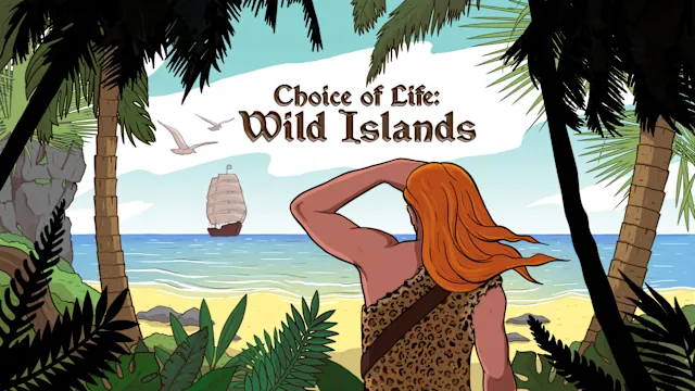Choice of Life: Wild Islands