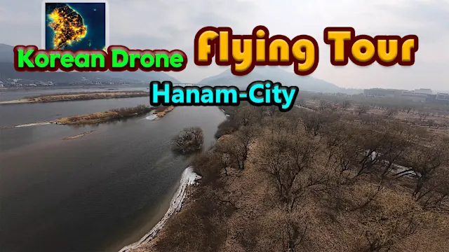Korean Drone Flying Tour Hanam-City