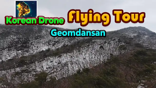 Korean Drone Flying Tour Geomdansan
