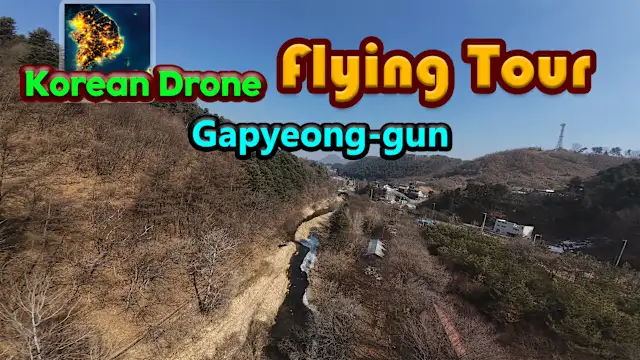 Korean Drone Flying Tour Gapyeong-gun
