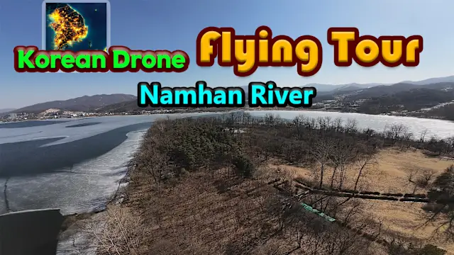 Korean Drone Flying Tour Namhan River