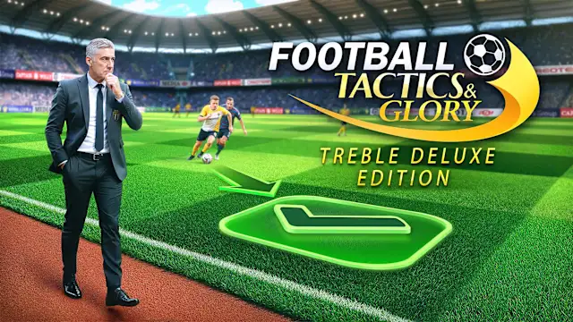 Football, Tactics & Glory – Treble Deluxe Edition