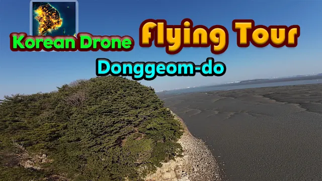 Korean Drone Flying Tour Donggeom-do