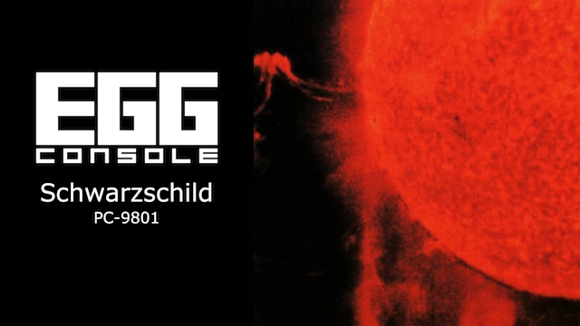 EGGCONSOLE Schwarzschild PC-9801