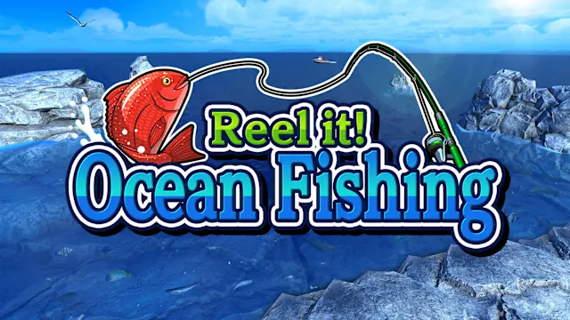 Reel it! Ocean Fishing